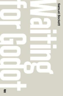 Waiting for Godot: A Tragicomedy in Two Acts - Samuel Beckett