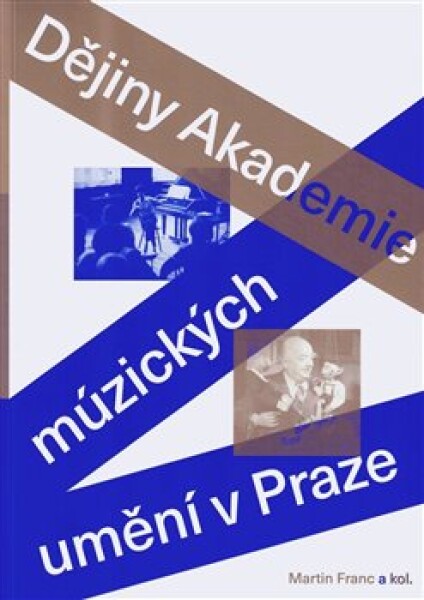 Dějiny Akademie múzických umění Praze