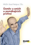 Úsměv smích pomáhajících profesí