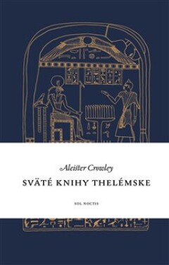 Sväté knihy thelémske (slovensky) - Aleister Crowley