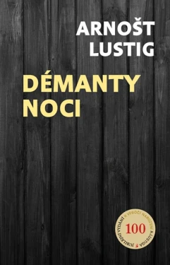 Kniha: Démanty noci od Lustig Arnošt