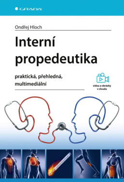 Interní propedeutika - praktická, přehledná, multimediální - Hloch Ondřej