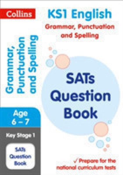 Collins KS1 Grammar, Punctuation and Spelling SATs Question Book - Collins KS1