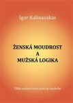 Ženská moudrost mužská logika