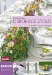 Dekorace stolů - Technika * Estetika * Praxe - Karl-Michael Haake