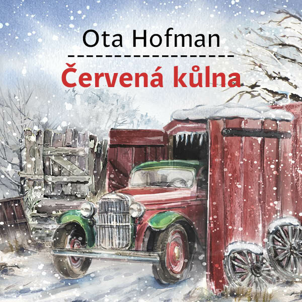 Červená kůlna - Ota Hofman - audiokniha