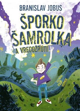 Šporko Šamrolka a vrecožrúti - Branislav Jobus