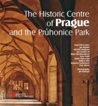 The Historic Centre of Prague and The Průhonice Park