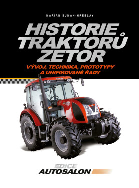 Historie traktorů Zetor - Marián Šuman-Hreblay