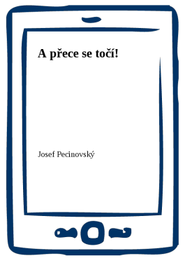 A přece se točí! - Josef Pecinovský