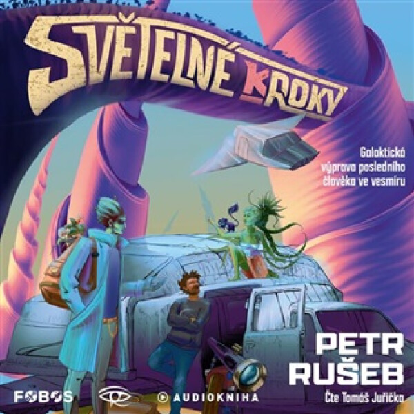 Světelné (k)roky Galaktická výprava posledního člověka ve vesmíru - 2 CDmp3 (Čte Tomáš Juřička) - Petr Rušeb