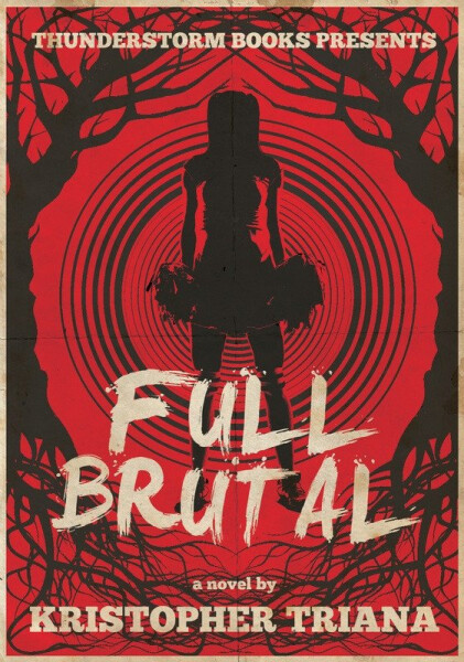 Full Brutal - Kristopher Triana