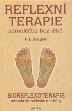 Reflexní terapie samoléčba bez léků - V.I. Selezněv