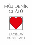 Můj deník citátů Ladislav Hoberlant