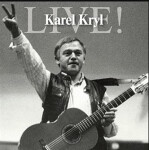 Live - Karel Kryl 2 CD - Karel Kryl