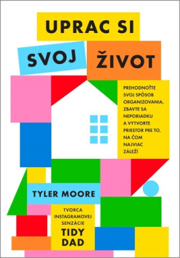 Uprac si svoj život - Tyler Moore