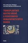 Transplantace kostní dřeně periferních hematopoetických buněk