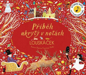 Příběh ukrytý v notách: Louskáček