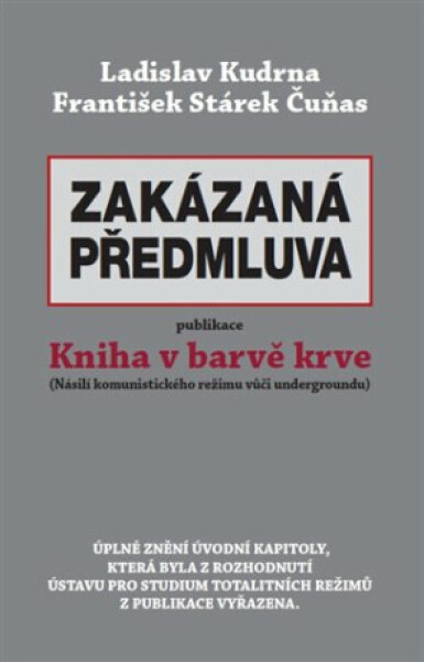 Zakázaná předmluva Ladislav Kudrna, František Stárek Čuňas