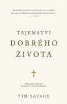 Tajemství dobrého života - Tim Savage