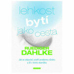 Lehkost bytí jako cesta