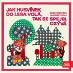 Jak Hurvínek do lesa volá, tak se Spejbl ozývá Miloš Kirschner, Vladimír Straka audiokniha