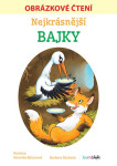 Nejkrásnější bajky - Obrázkové čtení - Veronika Balcarová, Barbora Stluková