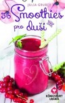 36 Smoothies pro duši - Julia Gruber