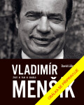 Vladimír Menšík. Život, film, divadlo - David Liška