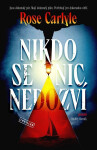 Nikdo se nic nedozví - Rose Carlyle