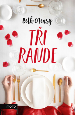 Tři rande - Beth O'Leary
