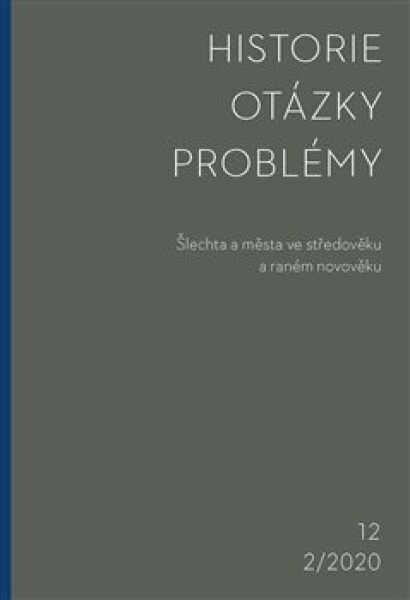 Historie-Otázky-Problémy 2/2020. Šlechta a města ve středověku a raném novověku