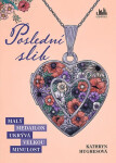 Poslední slib - Malý medailon ukrývá velkou minulost (poškozené) - Kathryn Hughesová