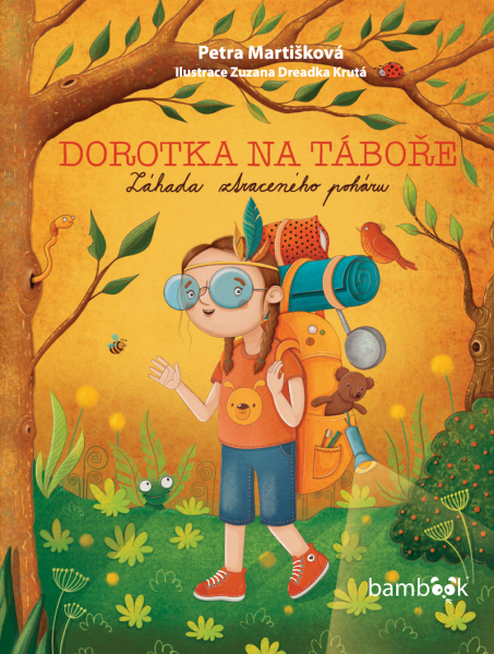 Dorotka na táboře - Petra Martišková