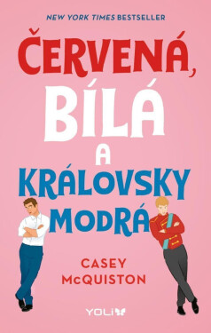 Červená, bílá a královsky modrá, 1. vydání - Casey McQuiston