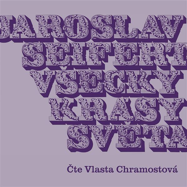 Všecky krásy světa - Jaroslav Seifert