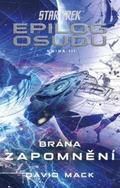 Star Trek: Epilog osudu 3/3 - David Mack - e-kniha