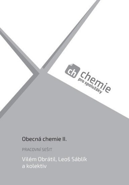 Chemie Obecná Chemie II. Pracovní sešit