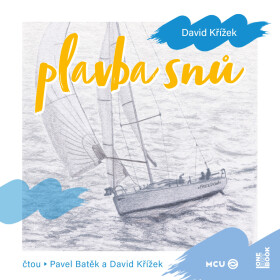 Plavba snů - David Křížek - audiokniha