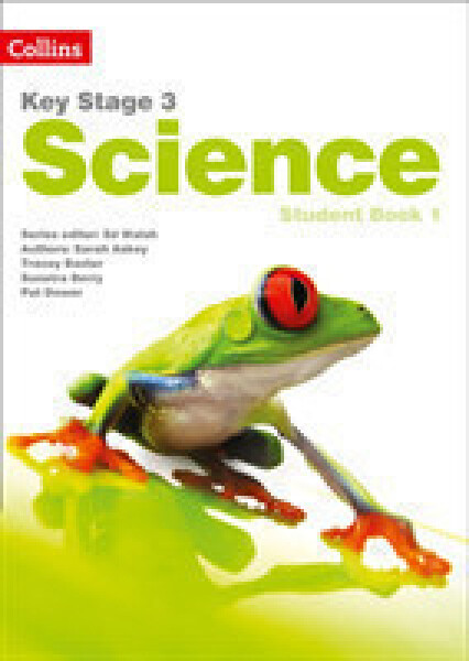 Collins Key Stage 3 Science - Student Book 1 - Askey Sarah; Baxter Tracey; Berry Sunetra; Dower Pat