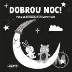 Dobrou noc! Vysoce kontrastní leporelo