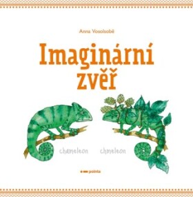 Imaginární zvěř - Anna Vosolsobě - e-kniha