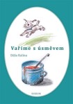 Vaříme úsměvem Dáša Kalina