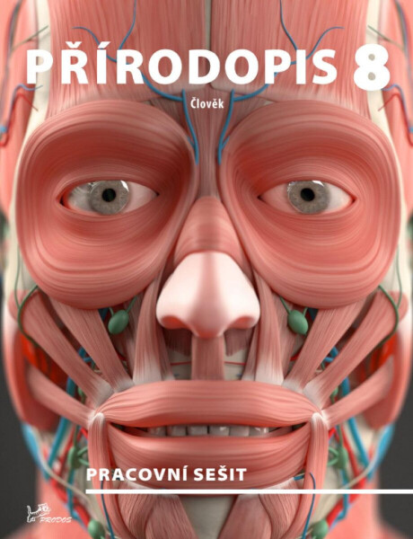 Přírodopis 8 Člověk - Pracovní sešit, 2. vydání - Dalimil Ševčík