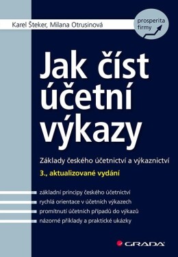 Jak číst účetní výkazy - Základy českého účetnictví a výkaznictví - Milana Otrusinová