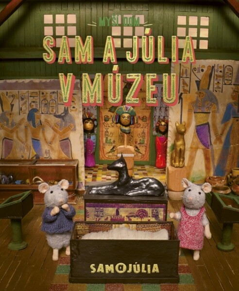 Myší dom Sam a Júlia v múzeu