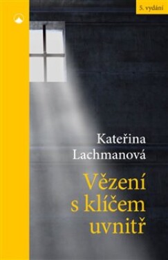 Vězení klíčem uvnitř Kateřina Lachmanová