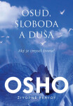 Osud, sloboda, duša - Osho
