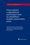 Právní jednání odpovědnost právnických osob po rekodifikaci českého soukromého