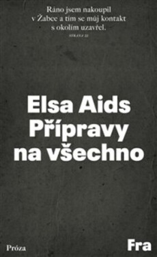 Přípravy na všechno - Elsa Aids